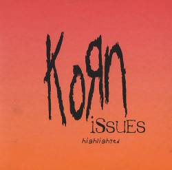 Korn : Issues Highlighted